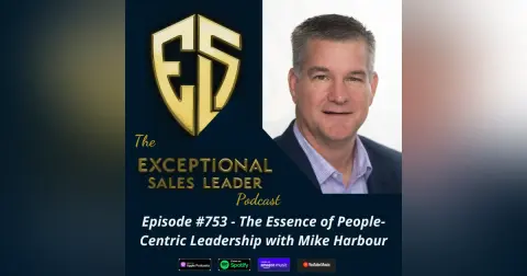The Essence of People-Centric Leadership with Mike Harbour