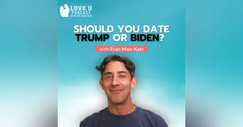 Should You Date Trump or Biden?