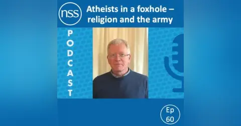Ep 60: Atheists in foxholes – religion and the army
