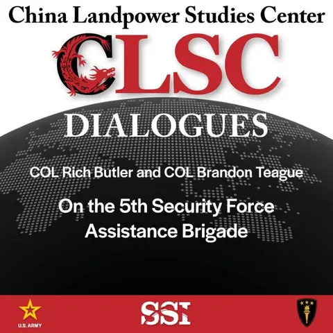 CLSC Dialogues – Ep 11 – COL Rich Butler and COL Brandon Teague – On the 5th Security Force