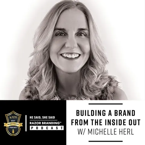 Building a Brand from the Inside Out w/ Michelle Herl