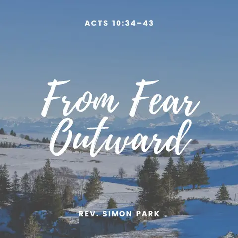 From Fear Outward