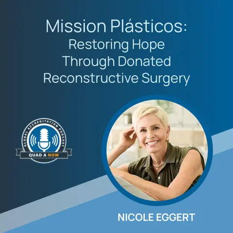 QUAD A NOW: Mission Plásticos - Restoring Hope Through Donated Reconstructive Surgery