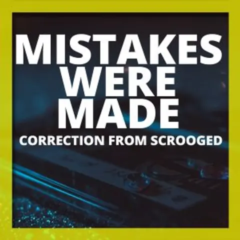 Mistakes Were Made – Scrooged Correction