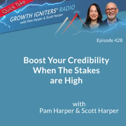 Boost Your Credibility When The Stakes Are High