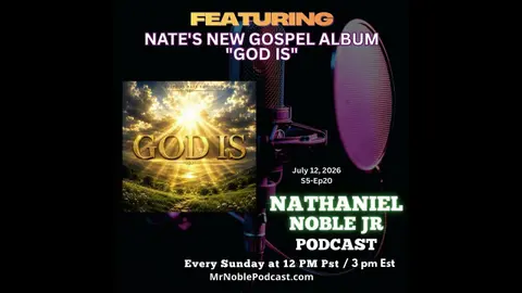 Nate's new Gospel Album "God Is"