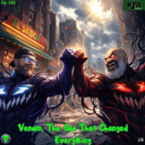 Episode 182: Venom – The Goo That Changed Everything