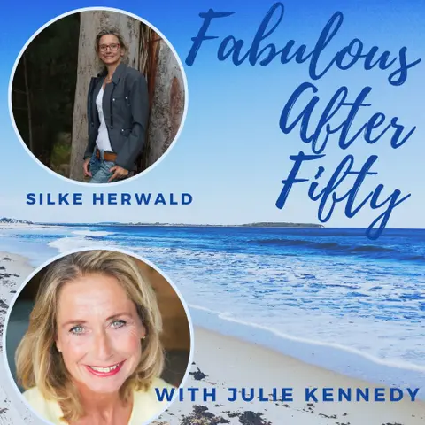 FABULOUS AFTER FIFTY! EPISODE 41 – SILKE HERWALD  –  FROM GRIEF TO LOVE
