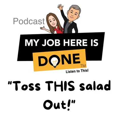 Toss THIS Salad Out!