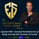 Unscript: The Radical Act of Being Yourself with Christian O’Connell