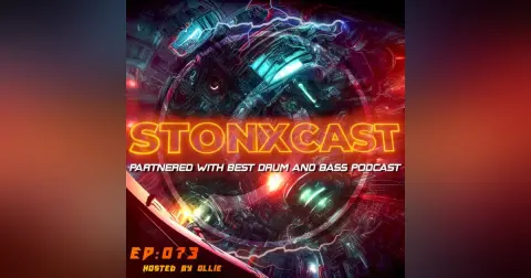 Stonxcast EP:073 - Hosted by Ollie