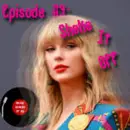 Episode 113–Shake It Off