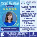 The Science of Pacing: Managing Your Energy for Everyday Brain Health with Elizabeth Svoboda