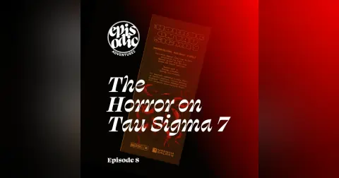 The Horror on Tau Sigma 7 | Mothership