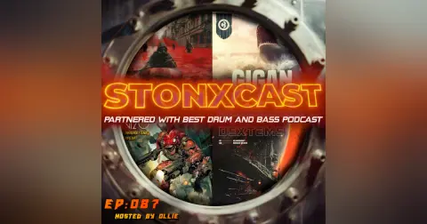 Stonxcast EP:087 - Hosted by Ollie