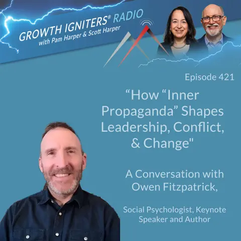 How “Inner Propaganda” Shapes Leadership, Conflict, & Change