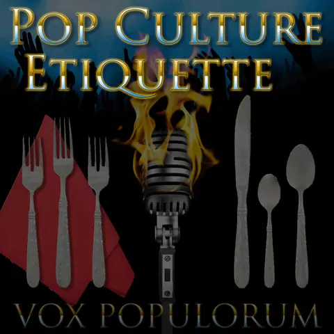 e77. Pop Culture Etiquette