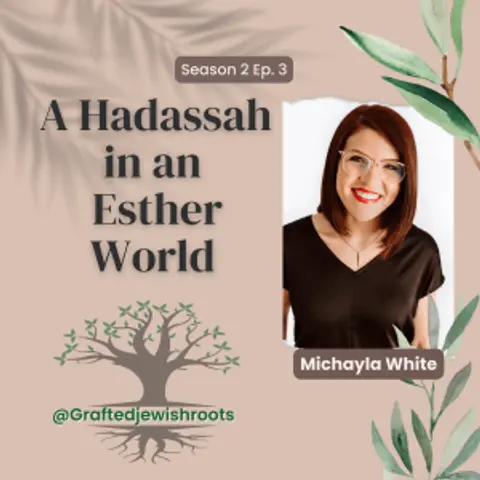A Hadassah in an Esther World