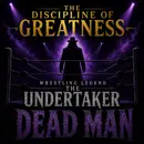 The Undertaker: The Discipline Behind the Legend