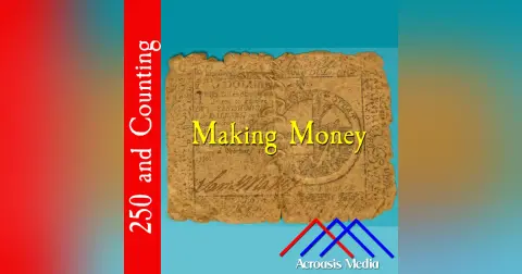 Making Money–February 17, 1776