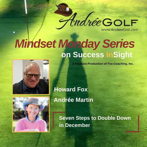 Andrée Martin, Mindset Monday - Seven Steps to Double Down in December