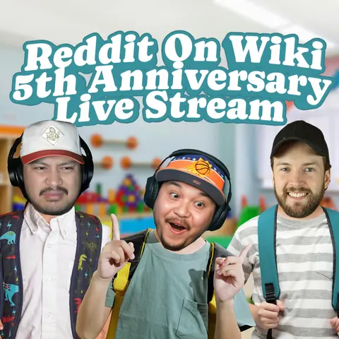 5 Years Of Reddit On Wiki! | Liveshow