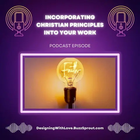 How to Incorporate Christian Principles Into Your Work