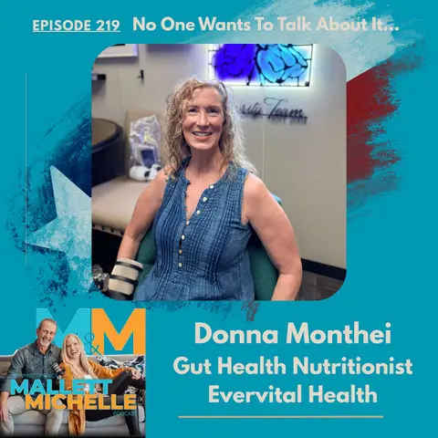 Ep.219 No One Wants To Talk About It! (Donna Monthei of Evervital Nutrition)