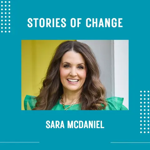 When Plan A Doesn't Work: Sara McDaniel on Starting Over and Rebuilding a Life