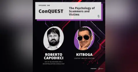 Episode 188: ConQuest – The Psychology of Scammers and Victims