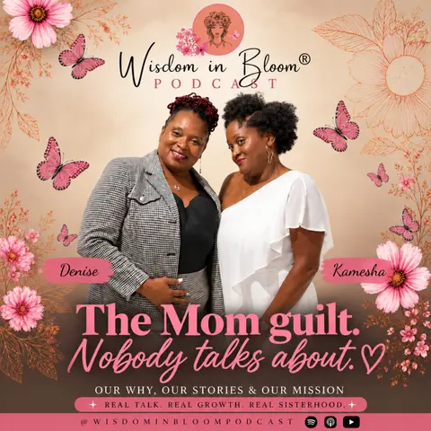 Ep53: The Mom Guilt Nobody Talks About