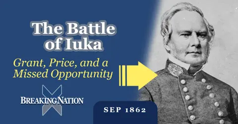 The Battle of Iuka: Grant’s Battle That Almost Failed