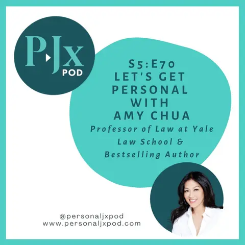 Let's Get Personal with Amy Chua, Professor of Law at Yale Law School and Bestselling Author