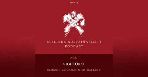 Retrofit Naturally with Sigi Koko - BS130