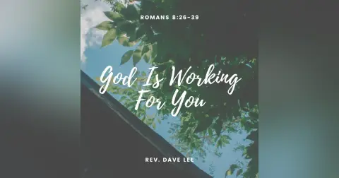 God Is Working For You