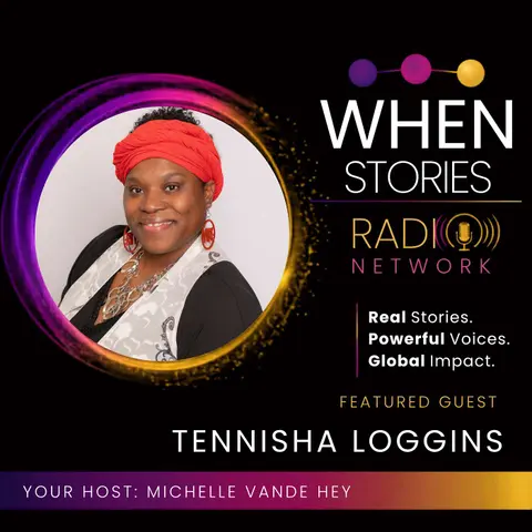 Tennisha Loggins | It's What I Did Next | WHEN Stories™