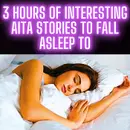 3 Hours Of Interesting AITA Stories To Fall Asleep To - Bedtime Stories For Adults