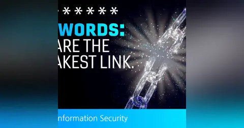 Webcast: Passwords: You Are the Weakest Link