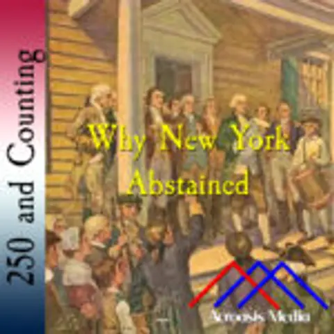 Why New York Abstained–July 3, 1776