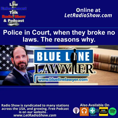Police in Court, when they broke no laws