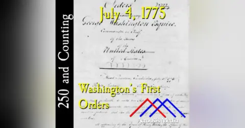 July 4, 1775: Washington’s First Orders