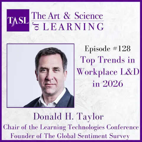 128. Top Trends in Workplace L&D in 2026 (Donald Taylor)