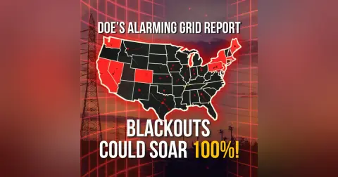 DOE's Alarming Grid Report: Blackouts Could Soar 100%!