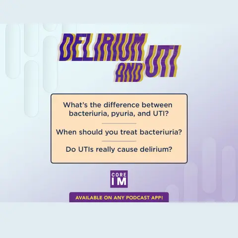 #23 UTIs and Delirium: Mind the Gap Segment
