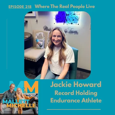 Ep.218 Where The Real People Live (Jackie Howard-Record Holding Endurance Athlete)