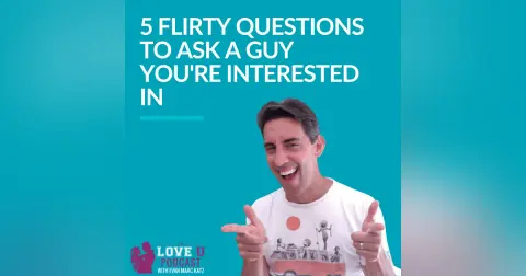 5 Flirty Questions to Ask a Guy You’re Interested in