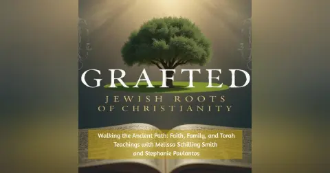 Walking the Ancient Path: Faith, Family, and Torah Teachings with Melissa Schilling Smith