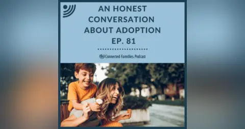 An Honest Conversation About Adoption