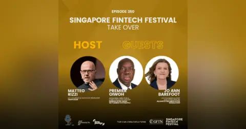 Episode 260: Singapore Fintech Festival – Take Over