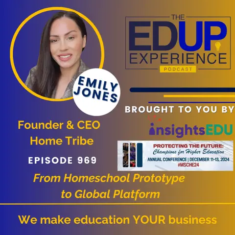 969: From Homeschool Prototype to Global Platform - with Emily Jones, Founder & CEO, Home Tribe